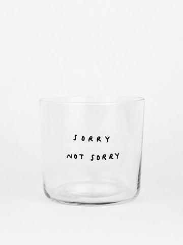 Yahya Studio / Sorry Not Sorry Glass