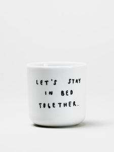 Yahya Studio / Let's Stay In Bed Together Cup
