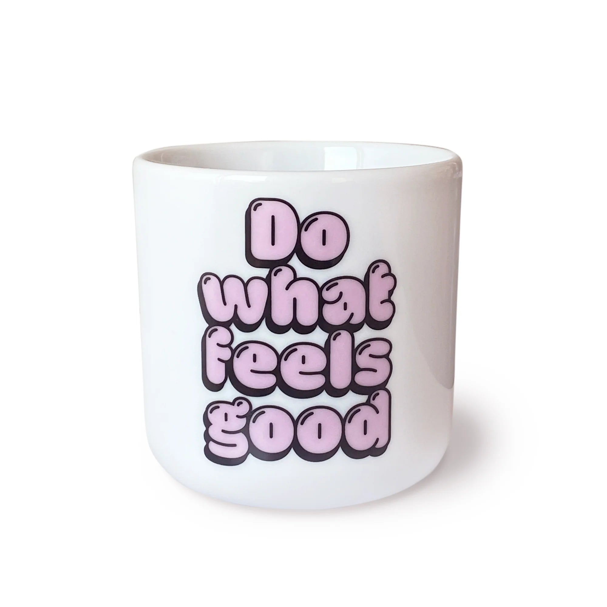 Navucko DO WHAT FEELS GOOD Cup / Becher
