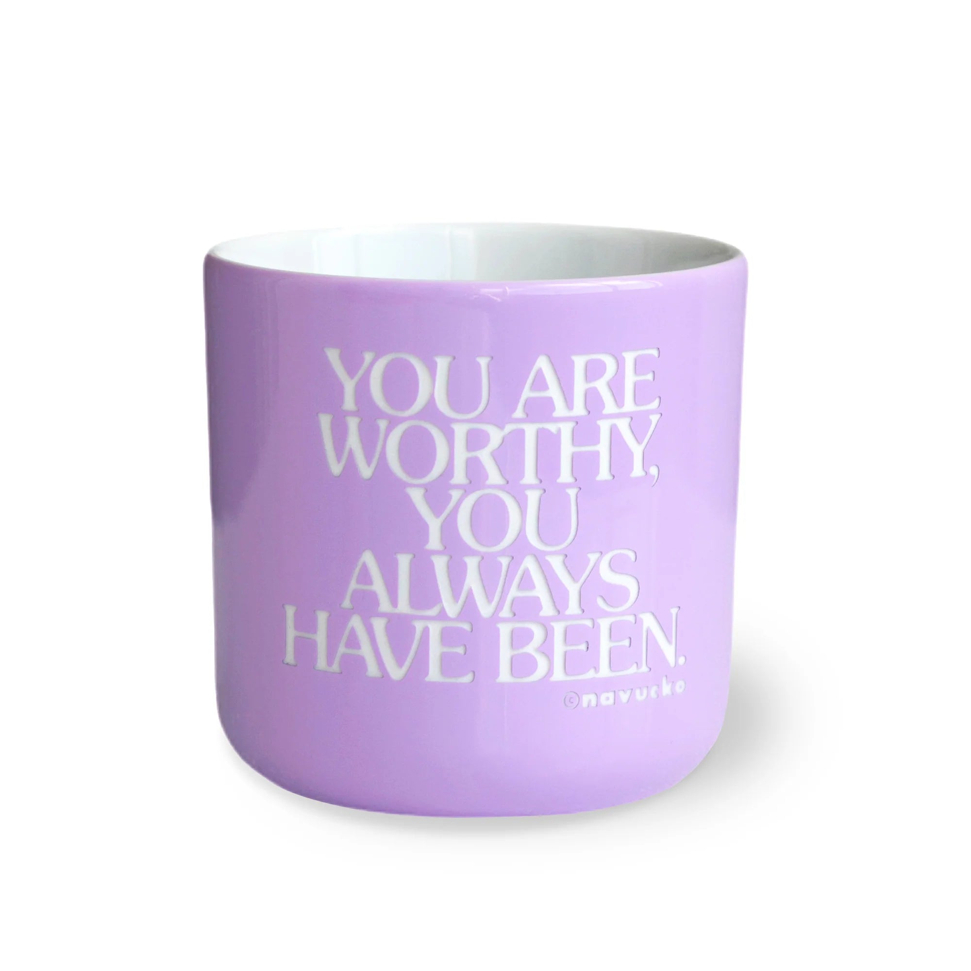 Navucko YOU ALWAYS HAVE BEEN ... Cups