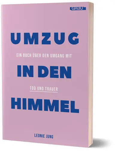 Leonie Jung - Umzug in den Himmel