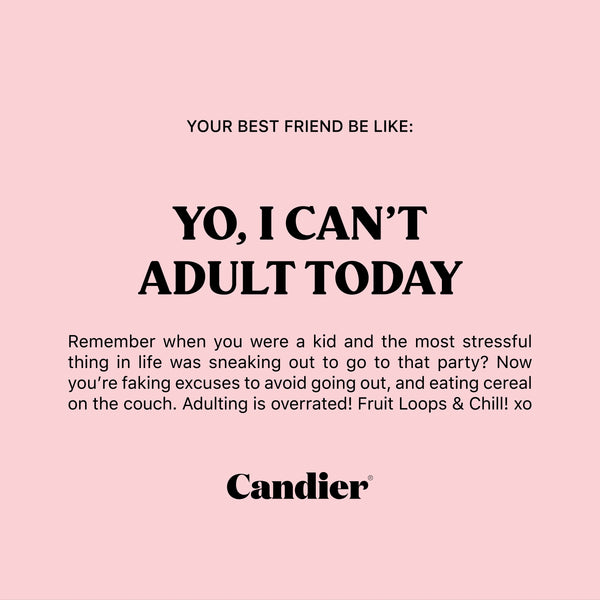 Can't adult today Candle  / Duftkerze